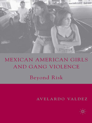 cover image of Mexican American Girls and Gang Violence